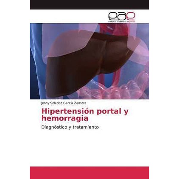 Hipertensión portal y hemorragia, Jenny Soledad García Zamora