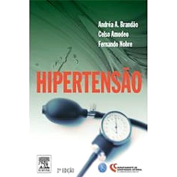 Hipertensão, Fernando Nobre, Amodeo Celso, Andrea Brandao