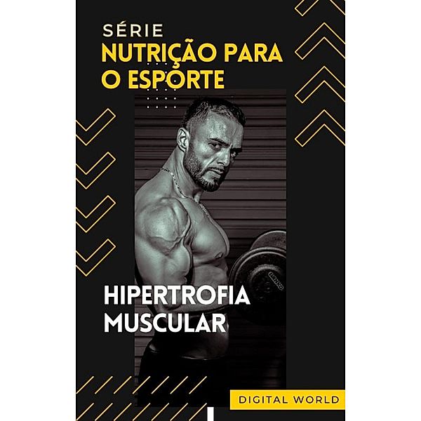 Hipertrofia muscular / Nutrição para os Esportes Bd.1