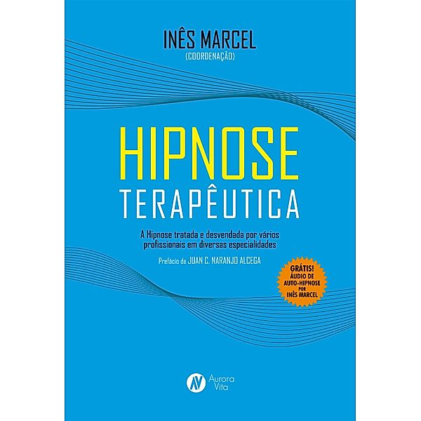 Hipnose Terapêutica, Inês Marcel