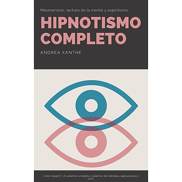 Hipnotismo Completo, Andrea Xanthe