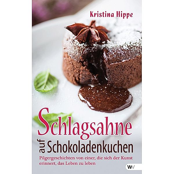 Hippe, K: Schlagsahne auf Schokoladenkuchen, Kristina Hippe