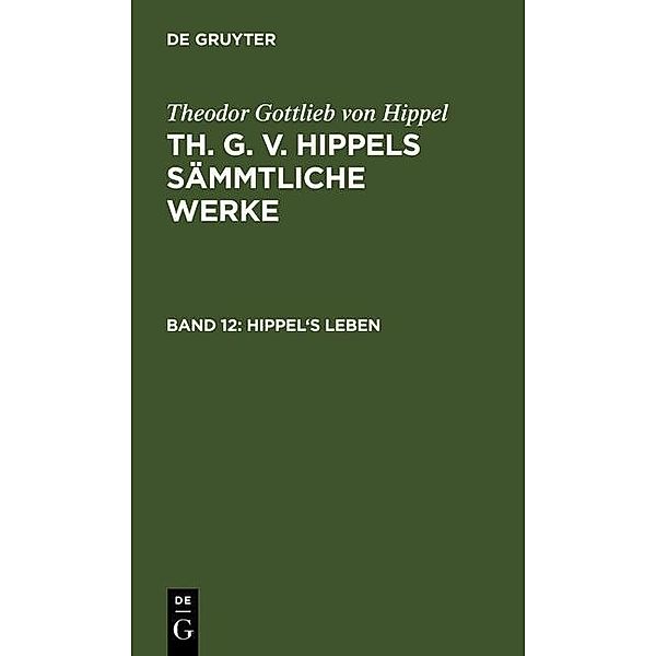 Hippel's Leben, Theodor Gottlieb von Hippel