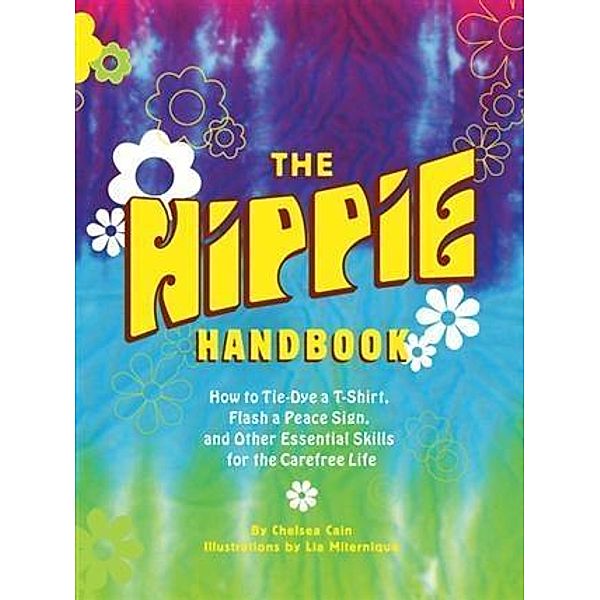 Hippie Handbook, Chelsea Cain