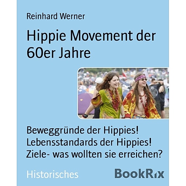 Hippie Movement der 60er Jahre, Reinhard Werner