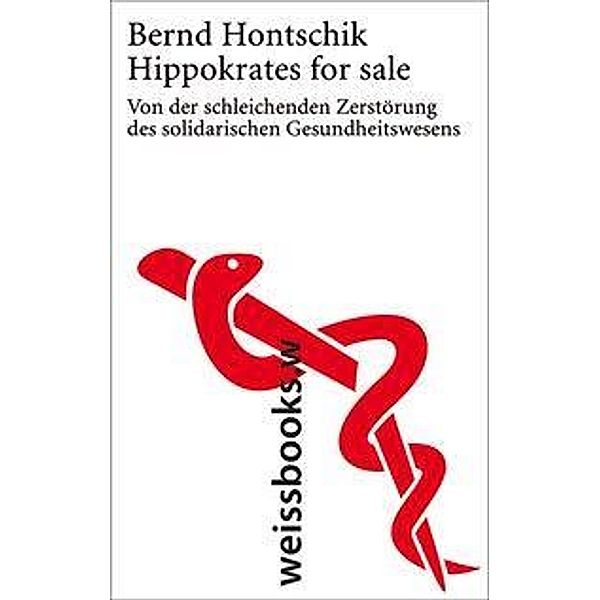 Hippokrates for sale, Bernd Hontschik