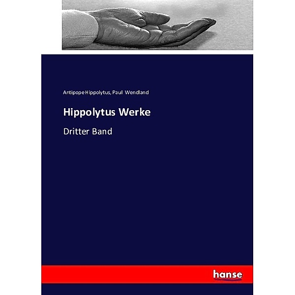 Hippolytus Werke, Hippolyt