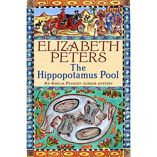 Hippopotamus Pool / Amelia Peabody Bd.8, Elizabeth Peters