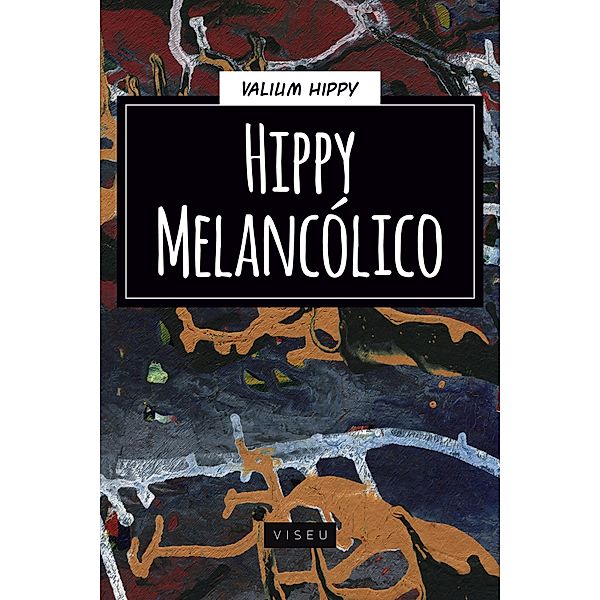 Hippy Melancólico, Valium Hippy