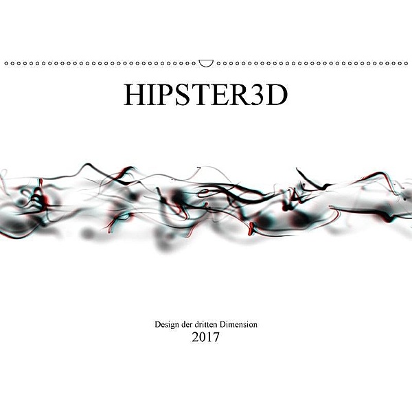 HIPSTER3D white - Design der dritten Dimension (Wandkalender 2017 DIN A2 quer), Martin Rieger