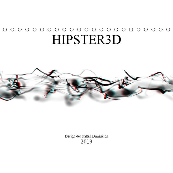 HIPSTER3D white - Design der dritten Dimension (Tischkalender 2019 DIN A5 quer), Martin Rieger