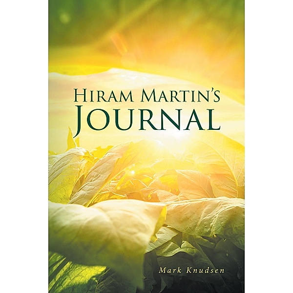 Hiram Martin's Journal, Mark Knudsen