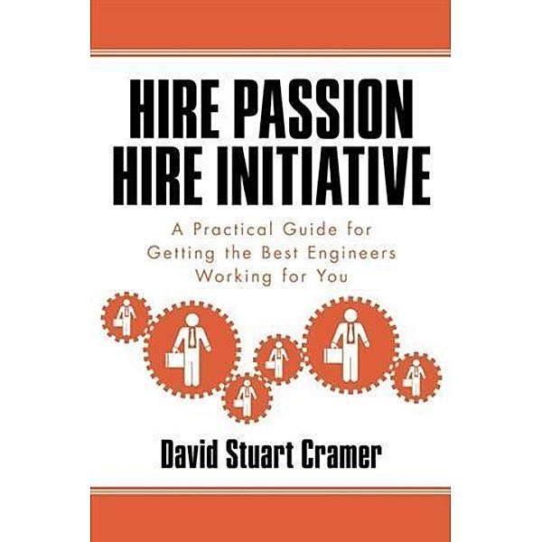 Hire Passion, Hire Initiative, David Stuart Cramer