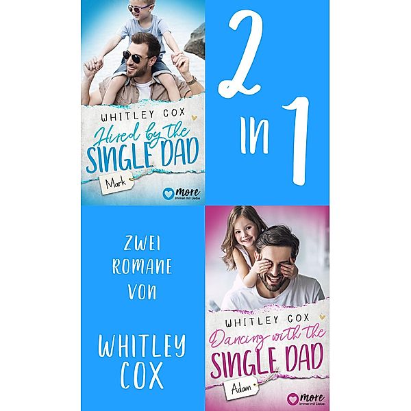 Hired by the Single Dad - Mark & Dancing with the Single Dad - Adam, Whitley Cox