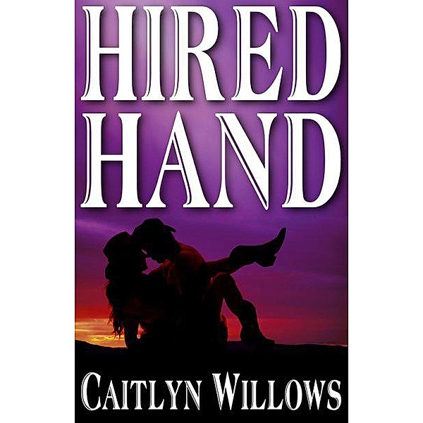 Hired Hand, Caitlyn Willows