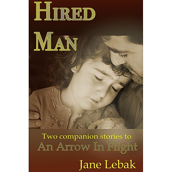 Hired Man (Seven Archangels) / Seven Archangels, Jane Lebak