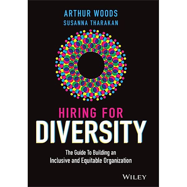 Hiring for Diversity, Arthur Woods, Susanna Tharakan