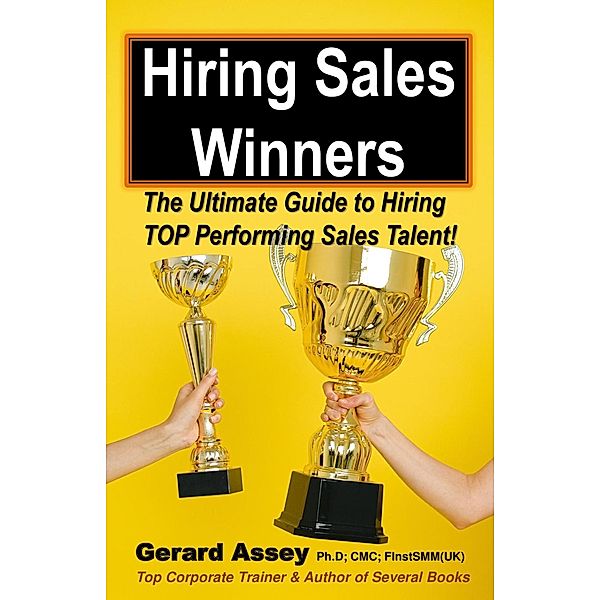 Hiring Sales Winners, Gerard Assey