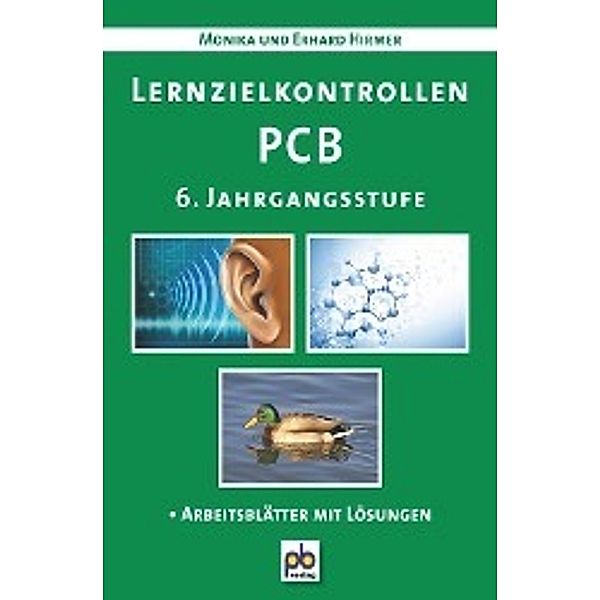 Hirmer, E: Lernzielkontrollen. PCB 6. Jahrgangsstufe, Erhard Hirmer, Monika Hirmer