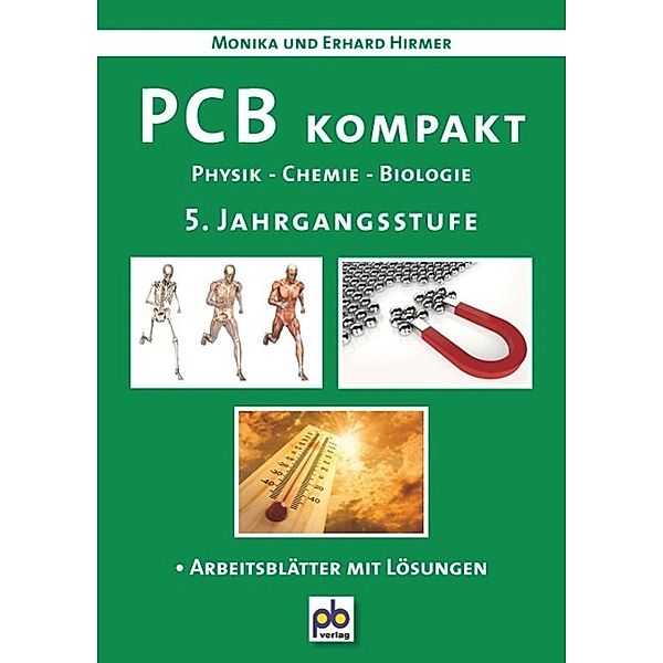 Hirmer, E: PCB kompakt. 5. Jahrgangsstufe, Erhard Hirmer, Monika Hirmer