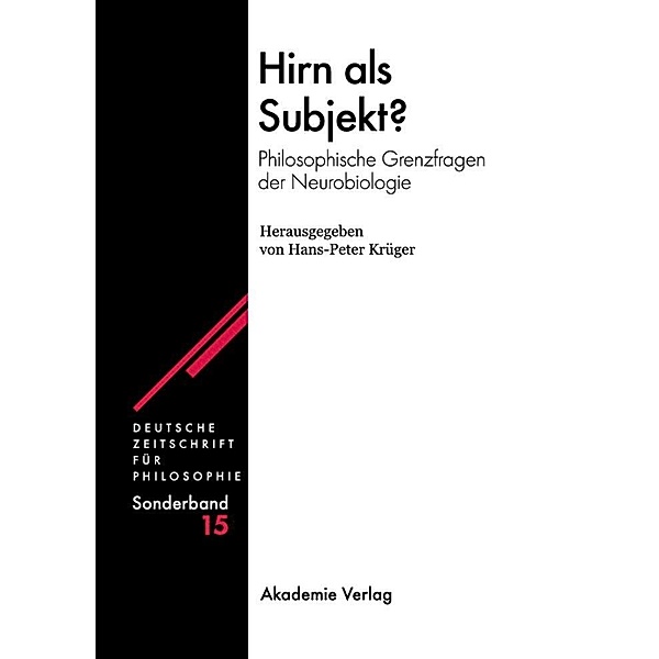 Hirn als Subjekt? / Deutsche Zeitschrift für Philosophie / Sonderbände Bd.15