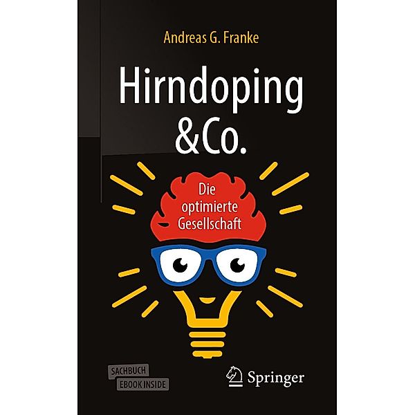 Hirndoping & Co., Andreas G. Franke