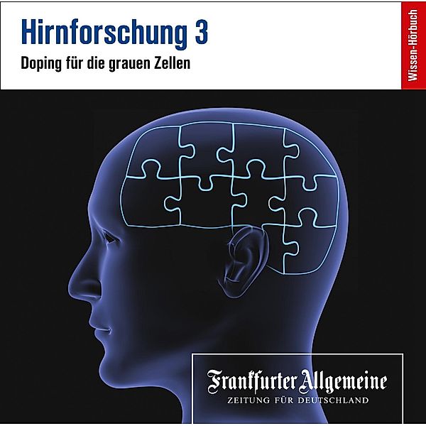 Hirnforschung 3, Wolf Singer, Richard Friebe, Christian Behl, Nicole Becker, Joachim Müller-Jung, Julia Spinola, Jürgen Kaube, Sabine Grabe, Britta Hölzel, Sonja Kastilan, Ariane Breyer, Henrike Roßbach, Reinhard Wandtner