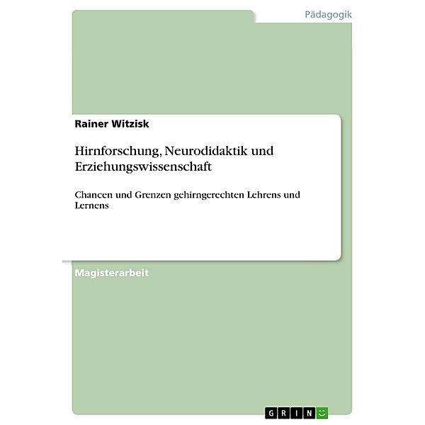 Hirnforschung, Neurodidaktik und Erziehungswissenschaft, Rainer Witzisk