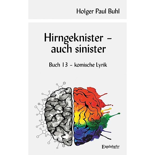 Hirngeknister - auch sinister, Holger Paul Buhl