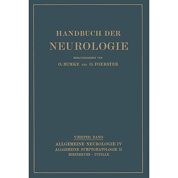 Hirnnerven Pupille / Handbuch der Neurologie Bd.4, A. Bielschowksy, P. A. Jaensch, W. Klestadt, F. Kramer, O. Marchesani, W. Riese