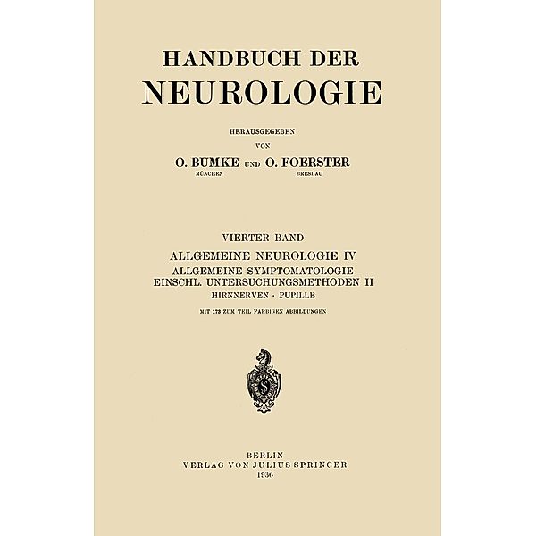 Hirnnerven Pupille / Handbuch der Neurologie Bd.4, A. Bielschowsky, P. A. Jaensch, W. Klestadt, F. Kramer, O. Marchesani, W. Riese