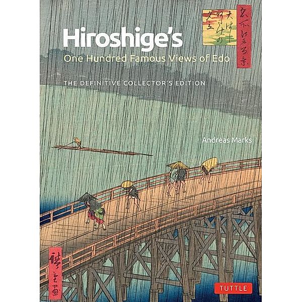 Hiroshige's One Hundred Famous Views of Edo, Andreas Marks