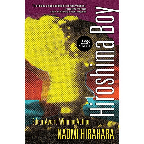 Hiroshima Boy / The Mas Arai Mysteries Bd.7, Naomi Hirahara, Gaston Dorren