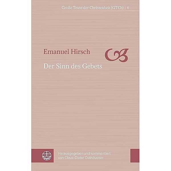Hirsch, E: Sinn des Gebets, Emanuel Hirsch