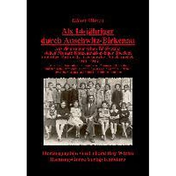 Hirsch, G: Als 14-jähriger durch Auschwitz-Birkenau, Gábor Hirsch