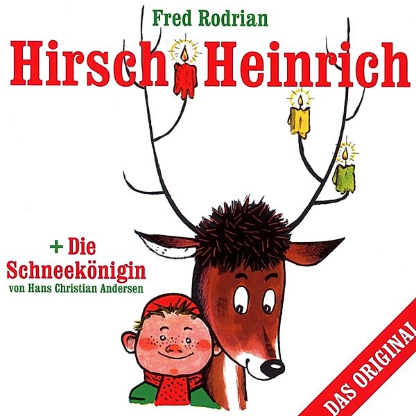 Hirsch Heinrich+Die Schneekönigin, Fred Rodrian Hans Christian Andersen