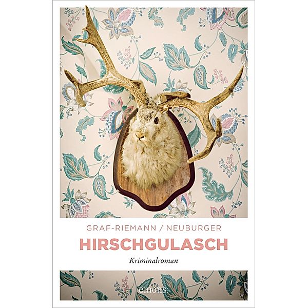 Hirschgulasch, Lisa Graf-Riemann, Ottmar Neuburger