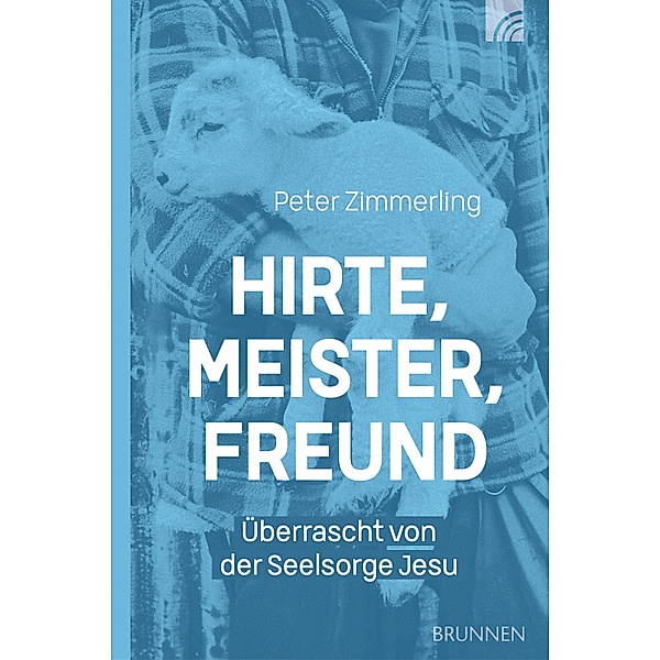 Hirte, Meister, Freund, Peter Zimmerling