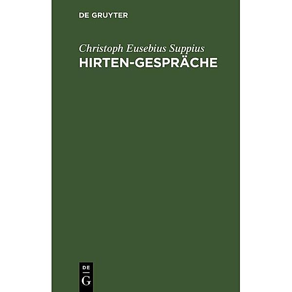 Hirten-Gespräche, Christoph Eusebius Suppius