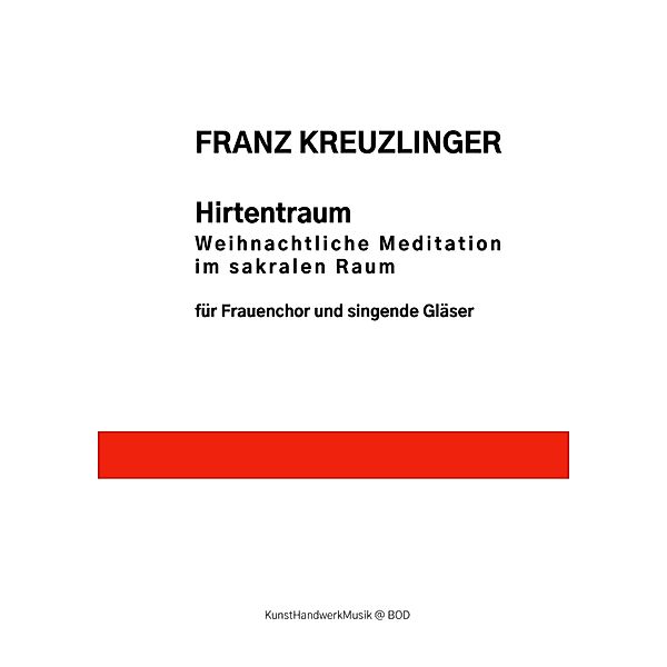 Hirtentraum, Franz Kreuzlinger