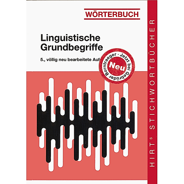 Hirts Stichwortbücher / Wörterbuch Linguistische Grundbegriffe, Winfried Ulrich
