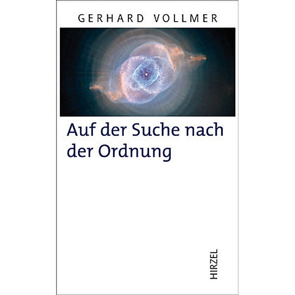 Hirzel Klassiker (weiße Reihe) / Auf der Suche nach der Ordnung, Gerhard Vollmer