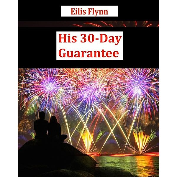 His 30-Day Guarantee, Eilis Flynn