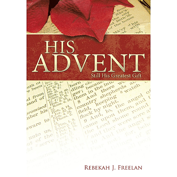 His Advent, Rebekah J. Freelan