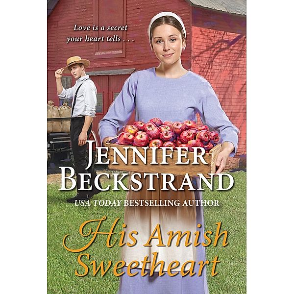 His Amish Sweetheart / The Petersheim Brothers Bd.3, Jennifer Beckstrand