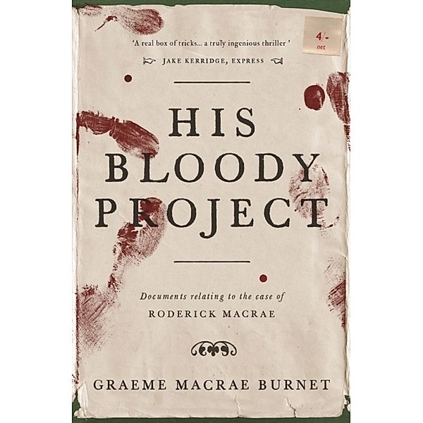 His Bloody Project, Graeme Macrae Burnet