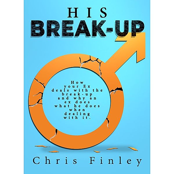 His Break Up, Chris Finley