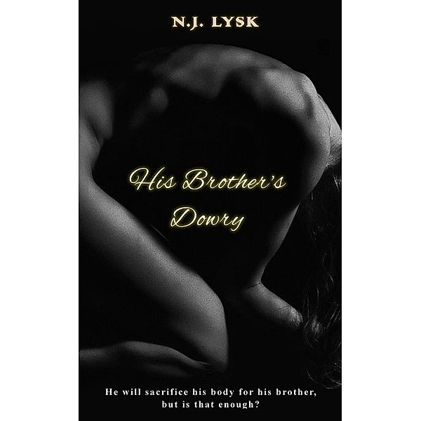 His Brother's Dowry, N.J. Lysk