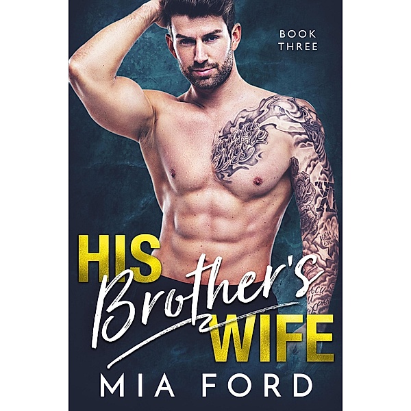 His Brother's Wife / His Brother's Wife, Mia Ford