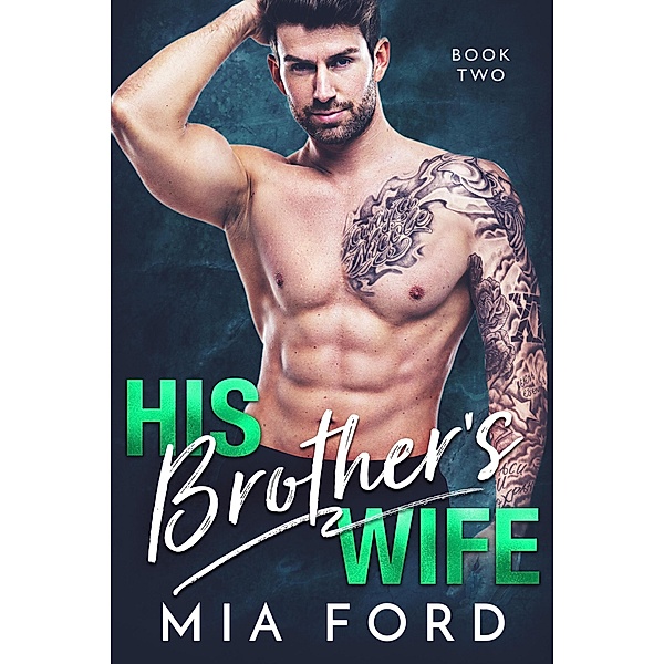 His Brother's Wife / His Brother's Wife, Mia Ford